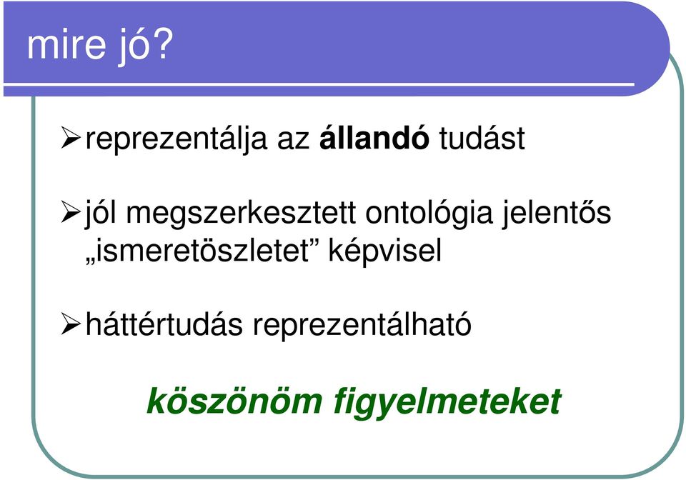 megszerkesztett ontológia jelentıs