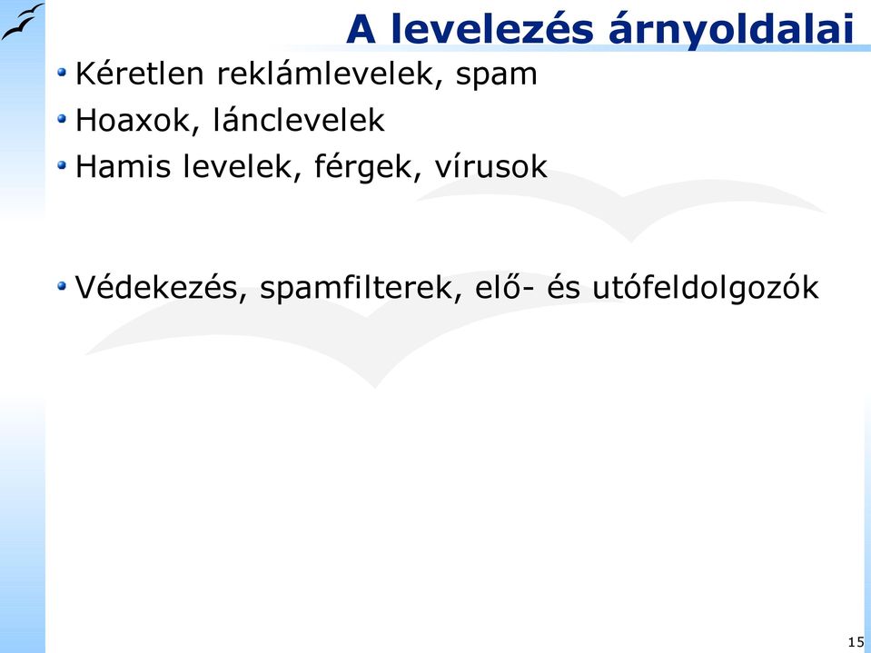 lánclevelek Hamis levelek, férgek,