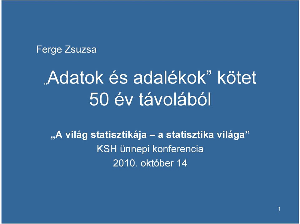 statisztikája a statisztika világa