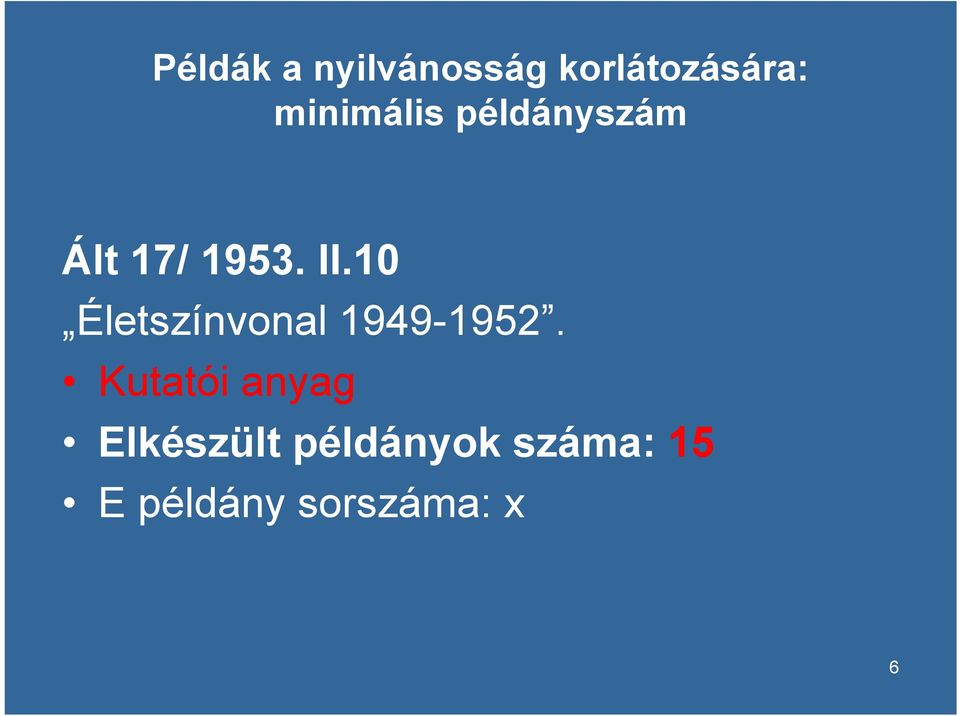 10 Életszínvonal 1949-1952.