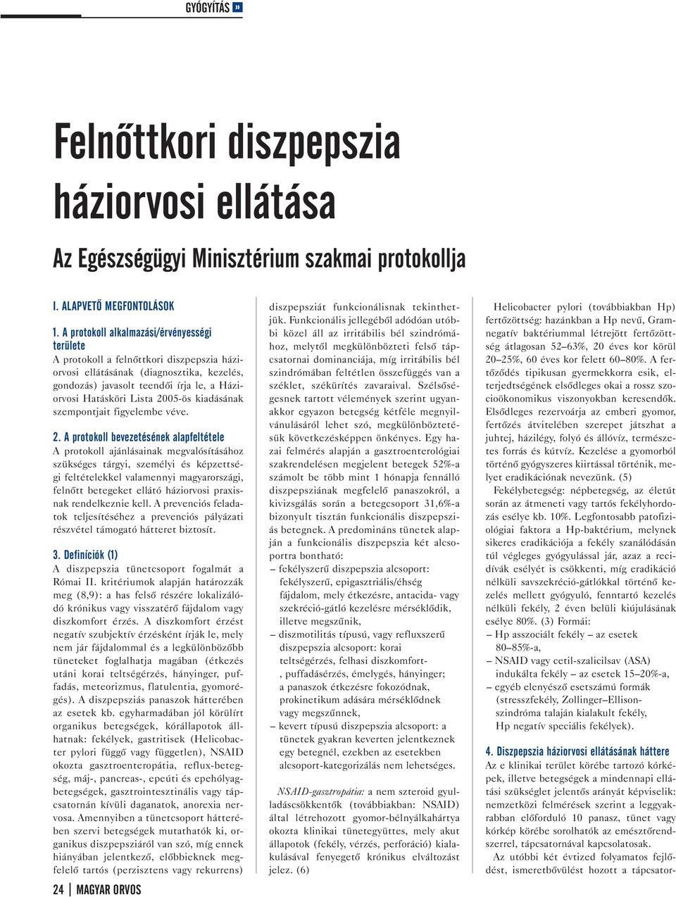 2005-ös kiadásának szempontjait figyelembe véve. 2.