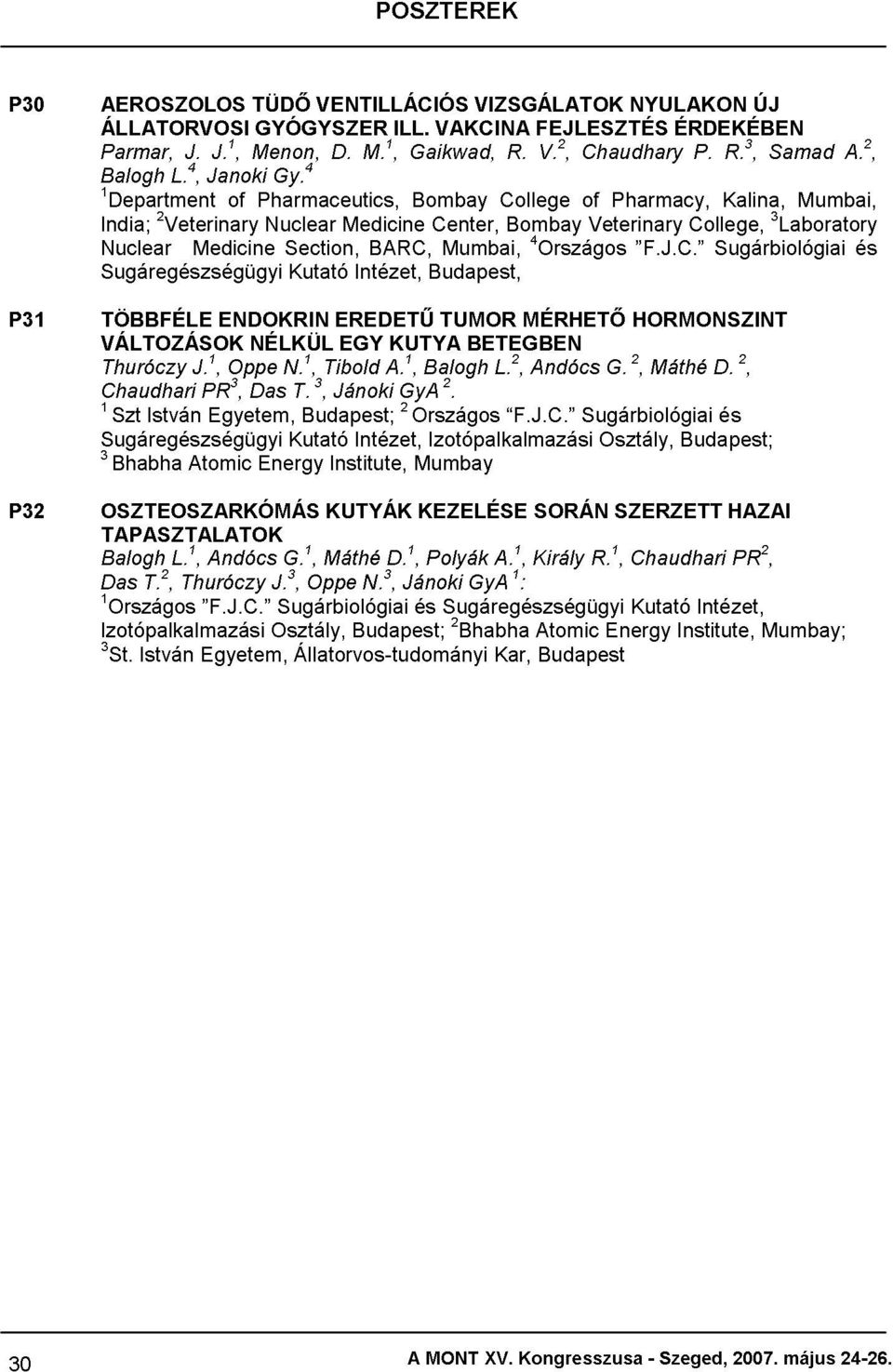 Sugárbiológiai Kalina, R.3, ÚJ Samad 3Laboratory Mumbai, A.2, 1 Sugáregészségügyi Chaudhari 3 TÖBBFÉLE Thuróczy VÁLTOZÁSOK Szt Bhabha István Atomic J.