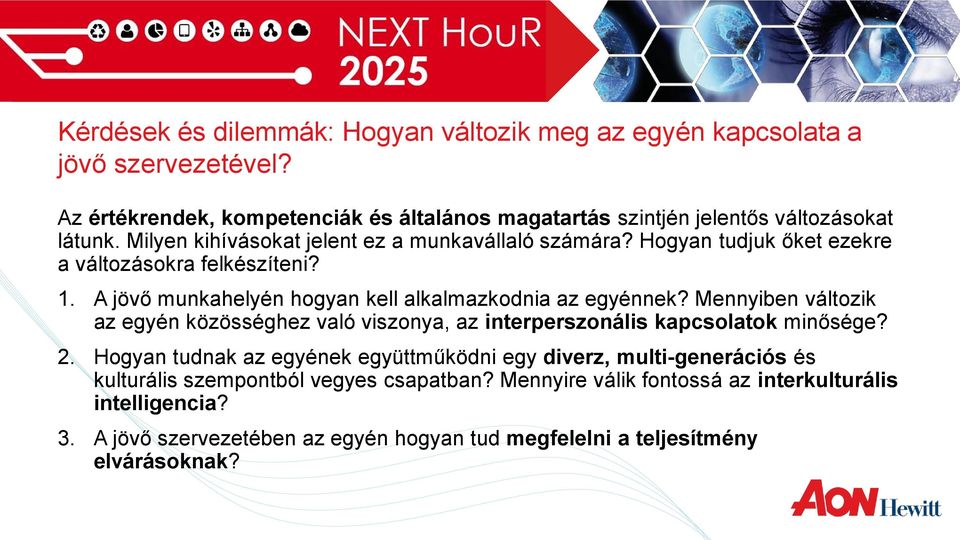 Mennyiben változik az egyén közösséghez való viszonya, az interperszonális kapcsolatok minősége? 2.