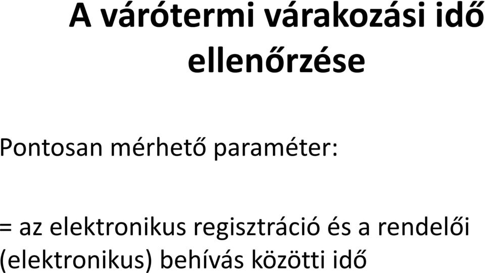 paraméter: = az elektronikus