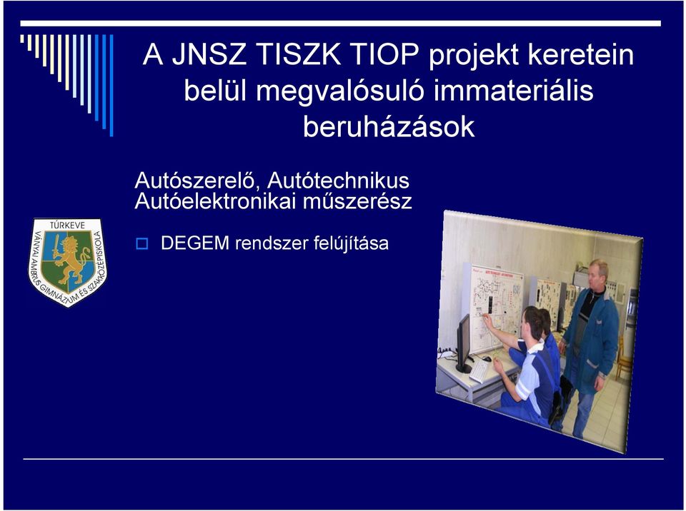 beruházások Autószerelő, Autótechnikus