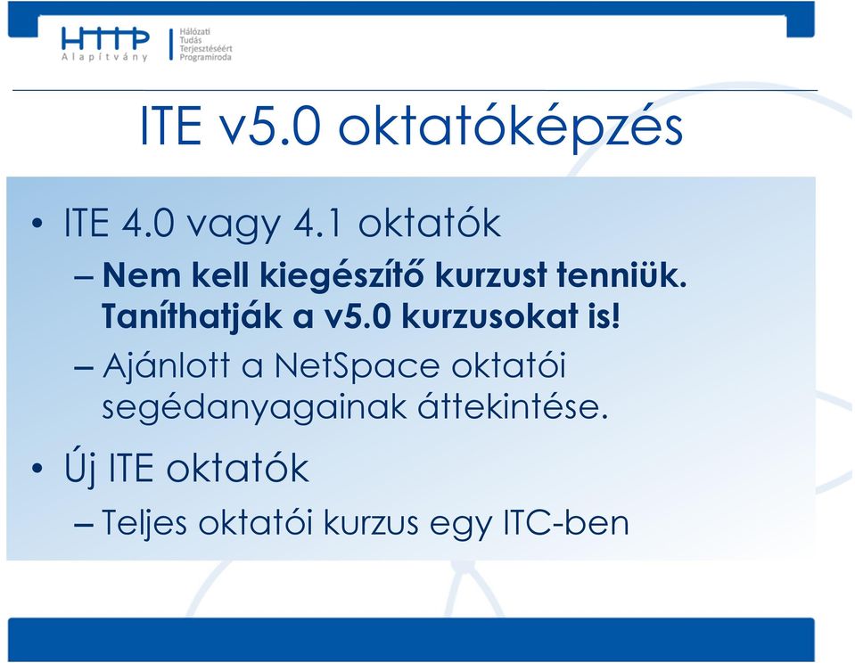 Taníthatják a v5.0 kurzusokat is!
