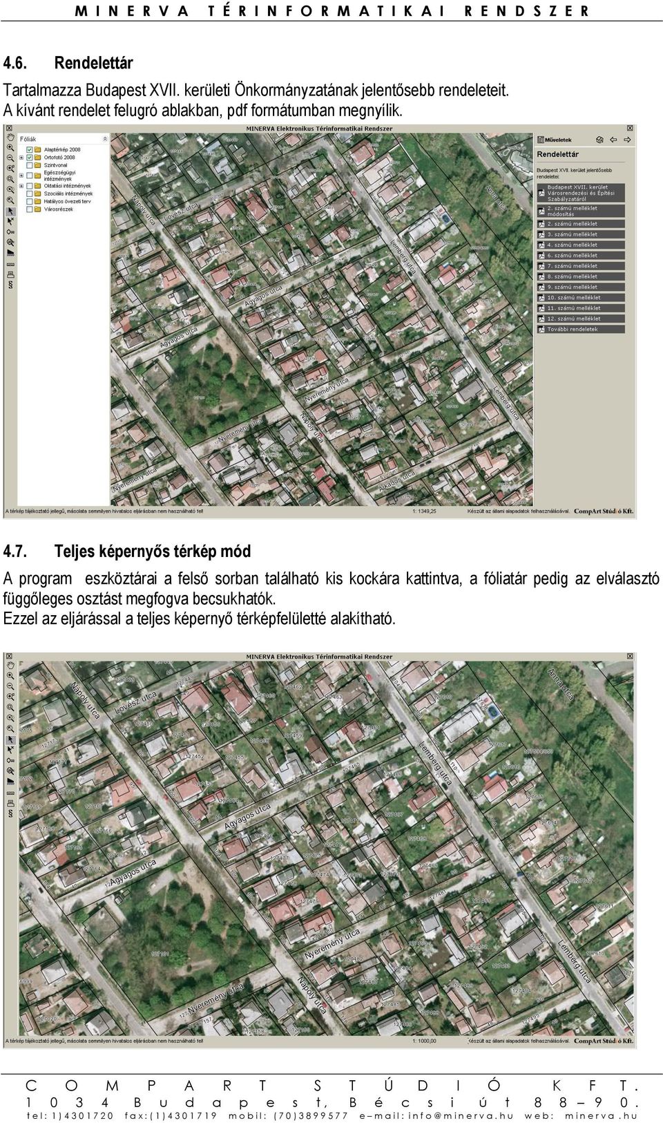 Teljes képernyős térkép mód A program eszköztárai a felső sorban található kis kockára kattintva, a