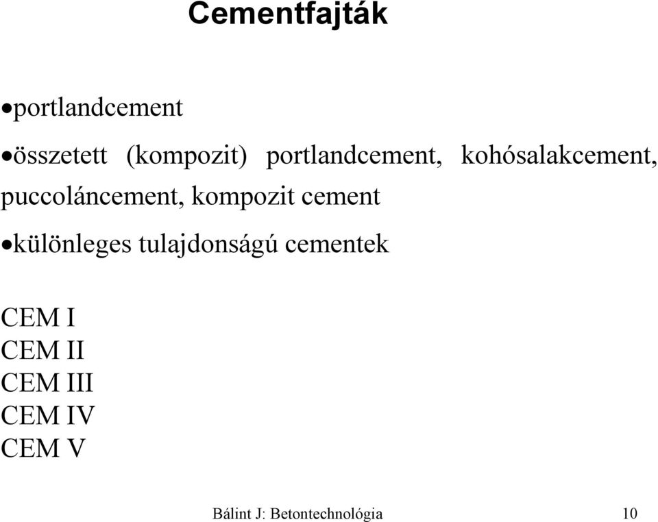 kompozit cement különleges tulajdonságú cementek CEM