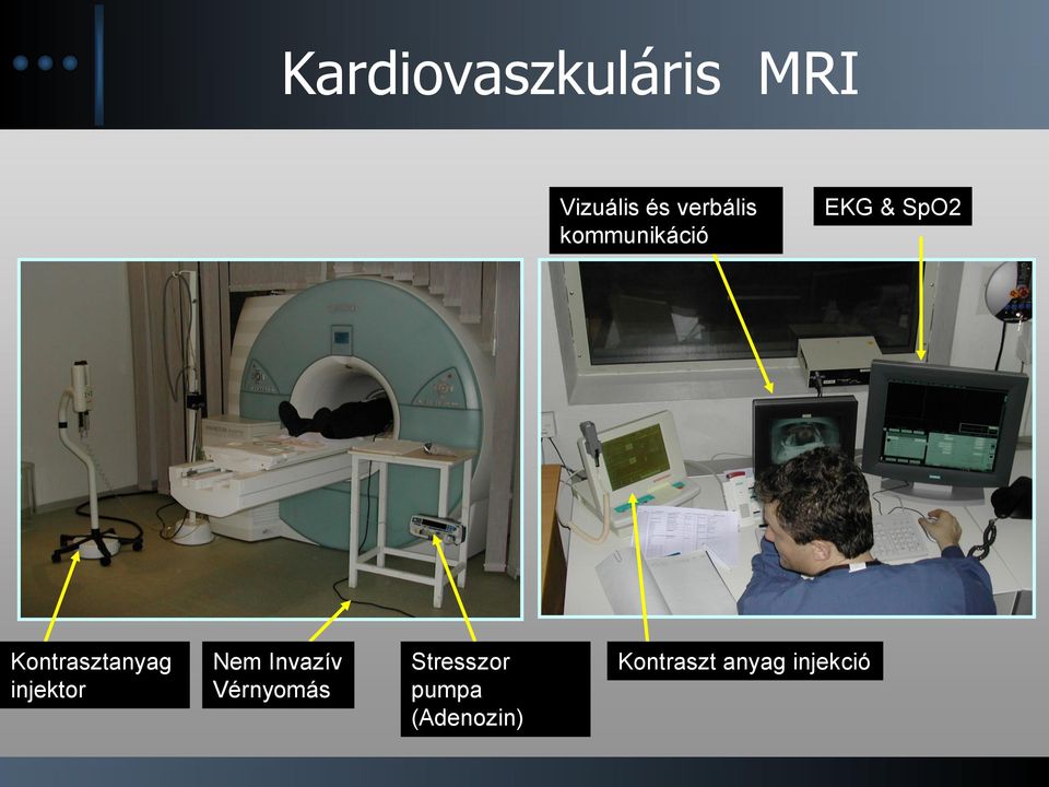 Kontrasztanyag injektor Nem Invazív