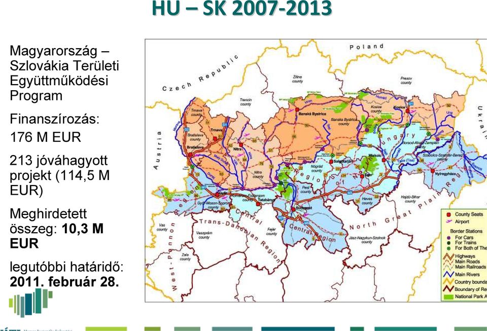 M EUR 213 jóváhagyott projekt (114,5 M EUR)