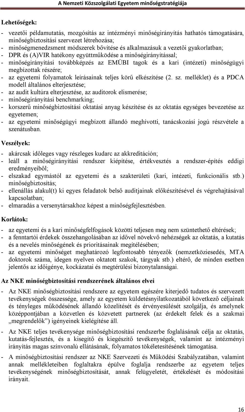 egyetemi folyamatok leírásainak teljes körű elkészítése (2. sz.