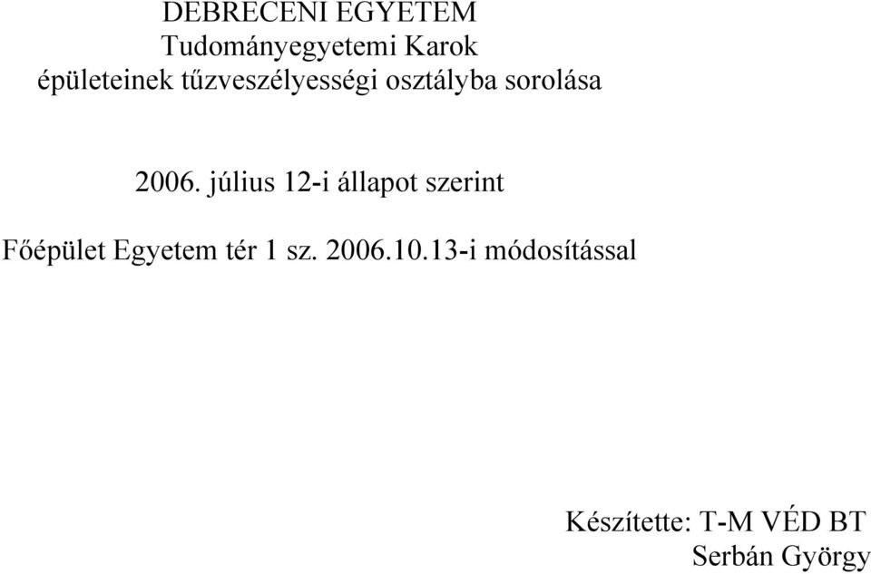 1 sz. 26.1.13-i módosítással