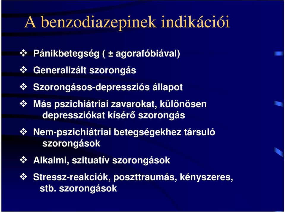 depressziókat kísérő szorongás Nem-pszichiátriai betegségekhez társuló szorongások