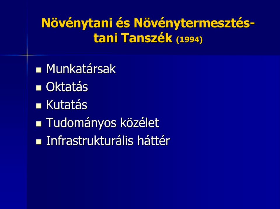 (1994) Munkatársak Oktatás