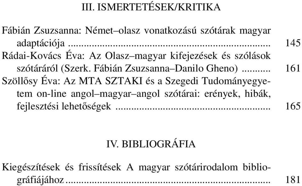 Fábián Zsuzsanna Danilo Gheno).