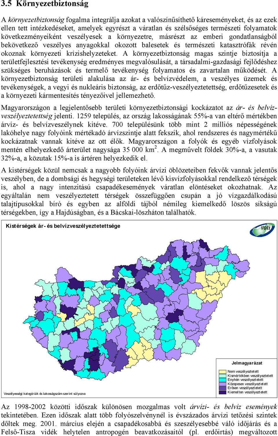 krízishelyzeteket.