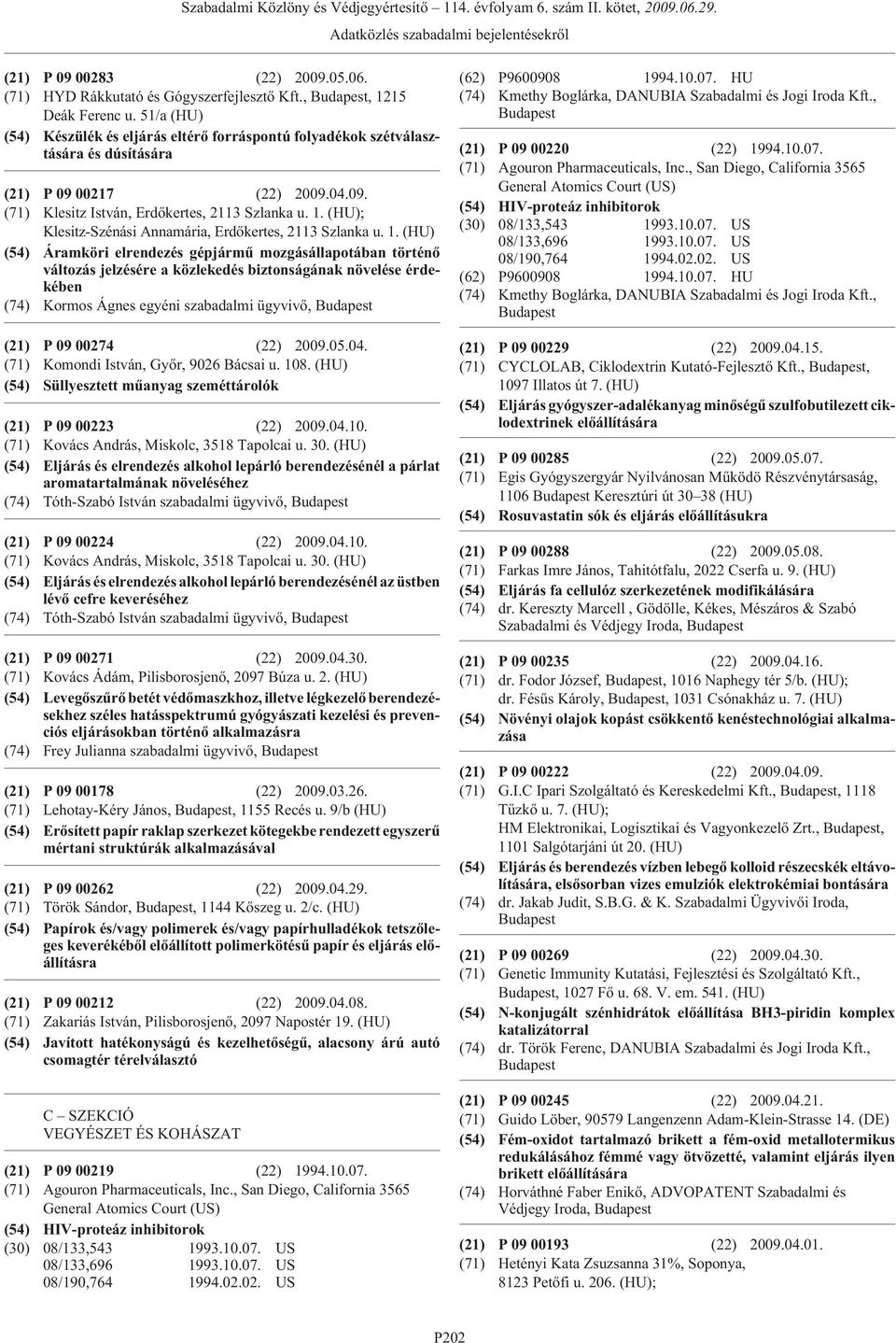 (HU); Klesitz-Szénási Annamária, Erdõkertes, 2113 Szlanka u. 1.