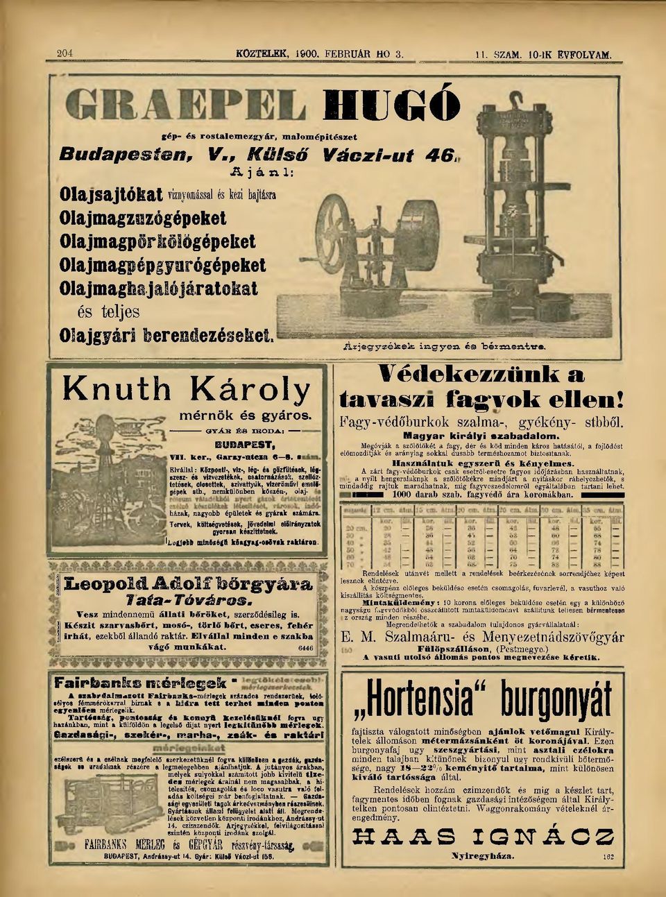 , nemkülönben kőszén-, olajházak, nagyobb épületek és gyárak számára. Tarvek, költsépetések, JSvedelnl előirányzatok gyorsan készületnek. ilsgjebt mmségft káaíjas-ossrsk raktárén.