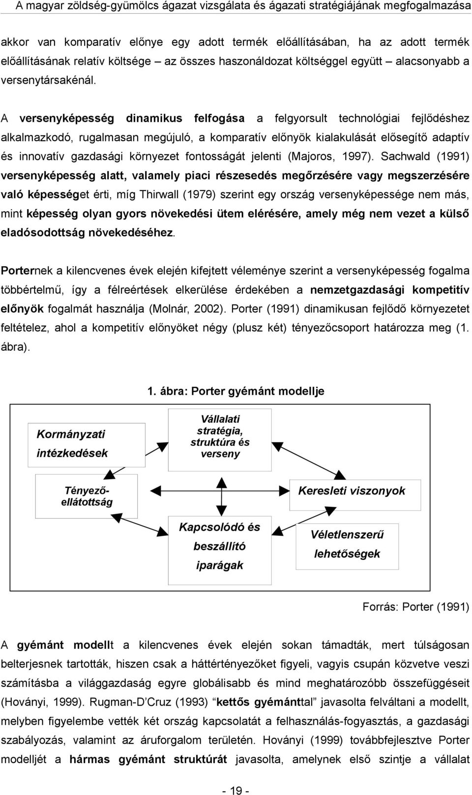 (Mjoros, 1997).