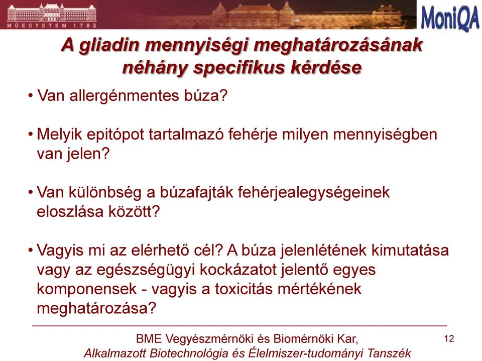 Van különbség a búzafajták fehérjealegységeinek eloszlása között? Vagyis mi az elérhető cél?