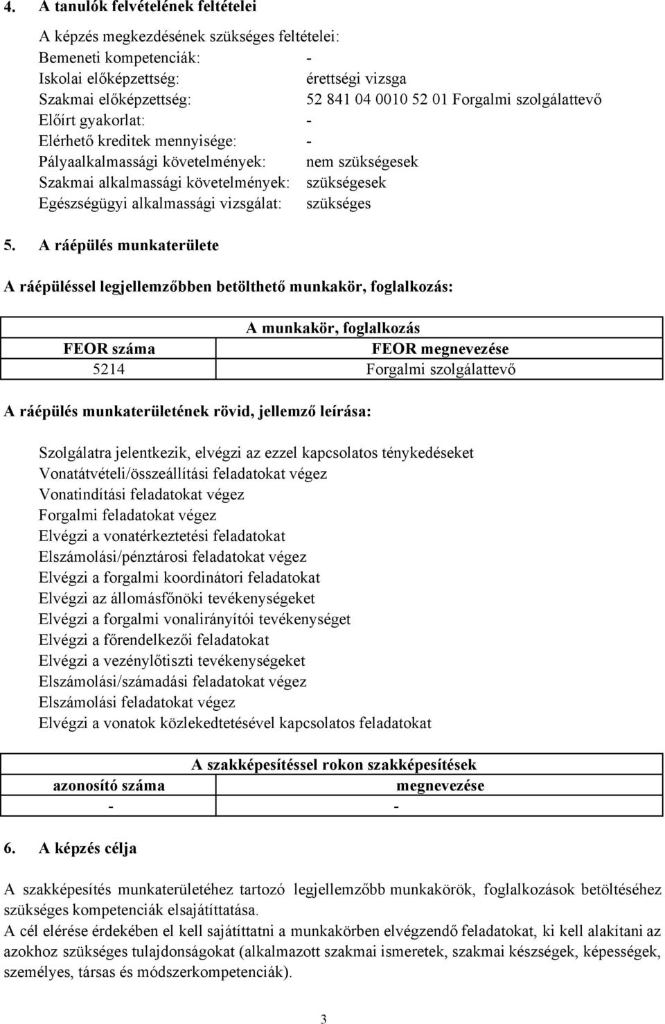 szükséges 5.