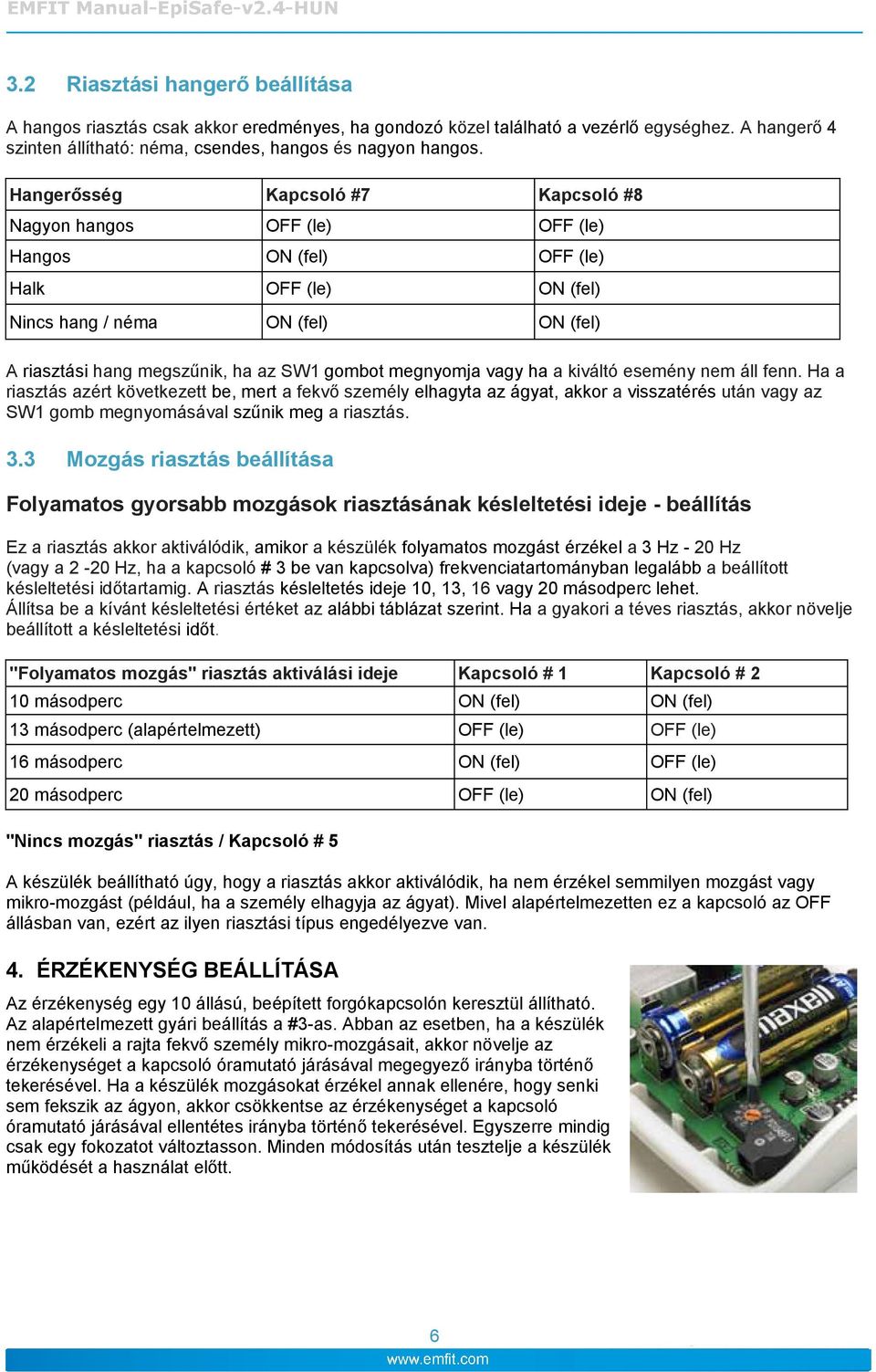 megnyomja vagy ha a kiváltó esemény nem áll fenn.