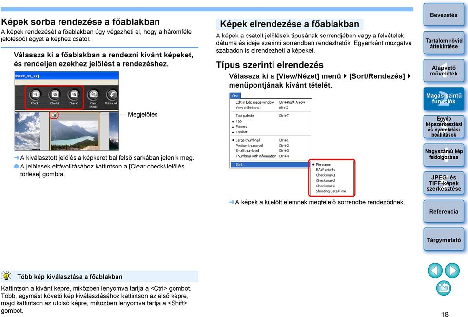 A jelölések eltávolításához kattintson a [Clear check/jelölés törlése] gombra.