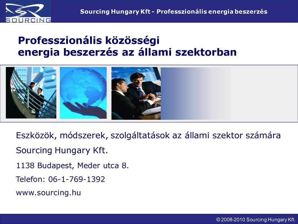állami szektor számára Sourcing Hungary Kft.