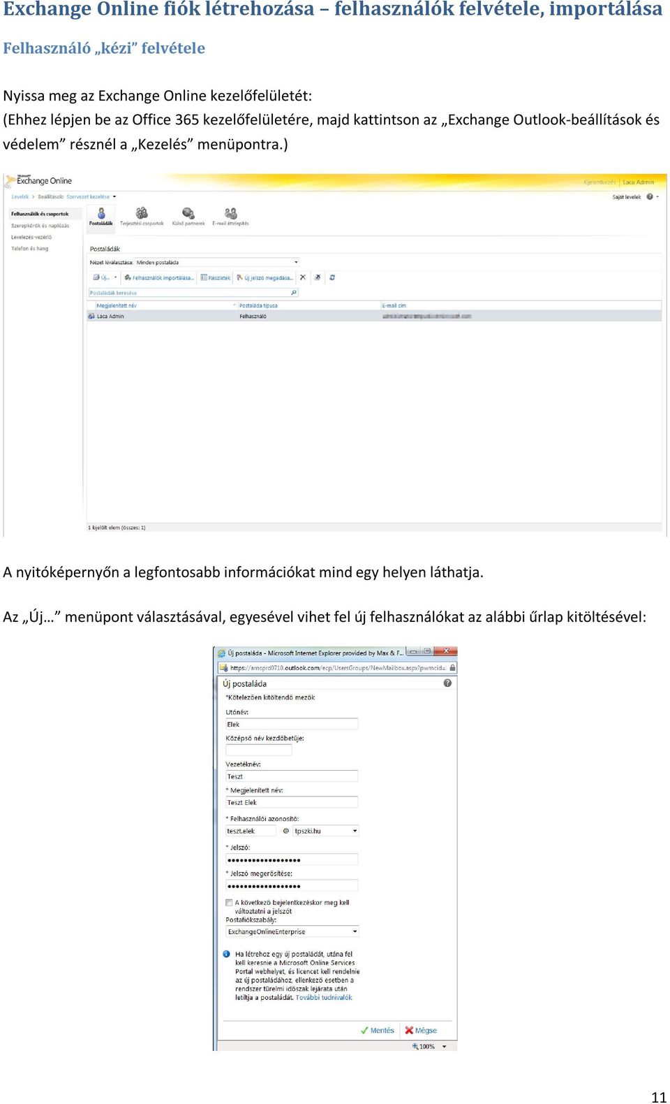 Outlook-beállítások és védelem résznél a Kezelés menüpontra.