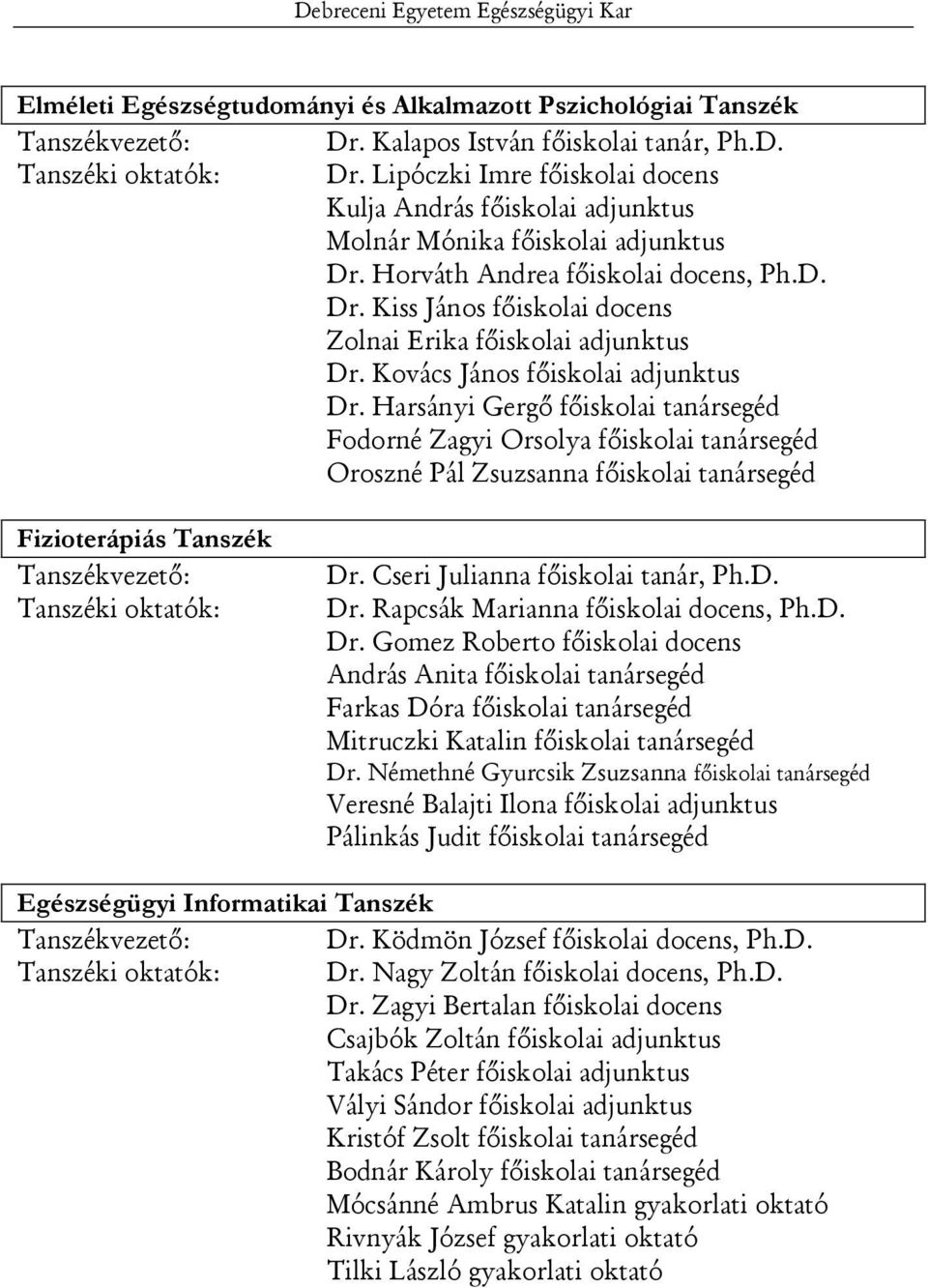 Kovács János főiskolai adjunktus Dr.