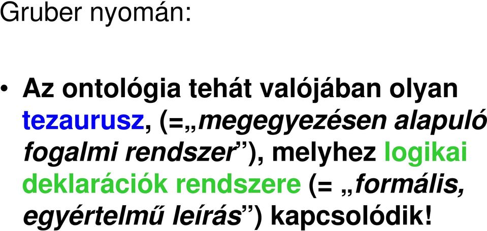 fogalmi rendszer ), melyhez logikai