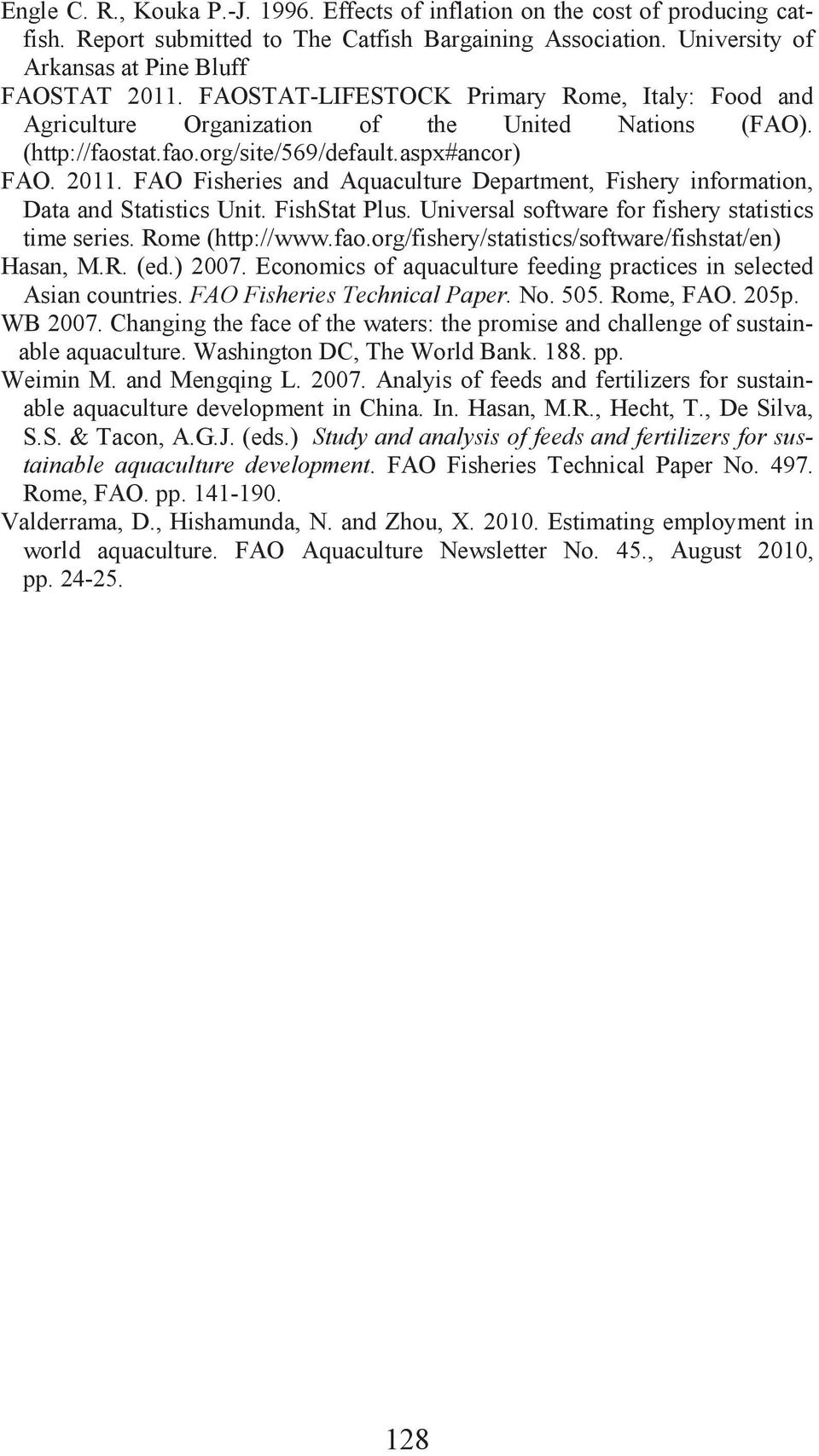 FAO Fisheries and Aquaculture Department, Fishery information, Data and Statistics Unit. FishStat Plus. Universal software for fishery statistics time series. Rome (http://www.fao.