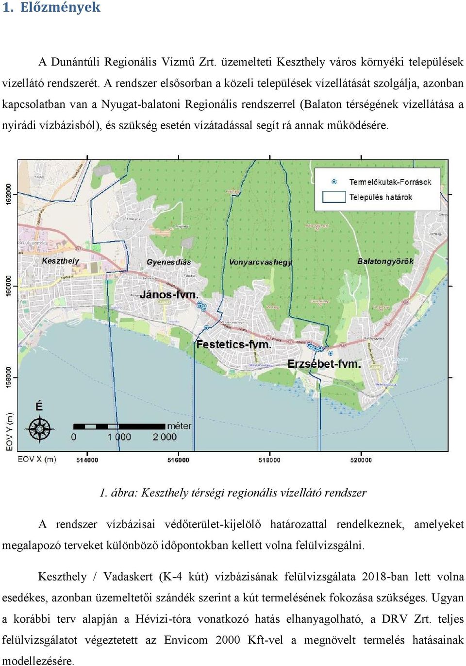 esetén vízátadással segít rá annak működésére. 1.