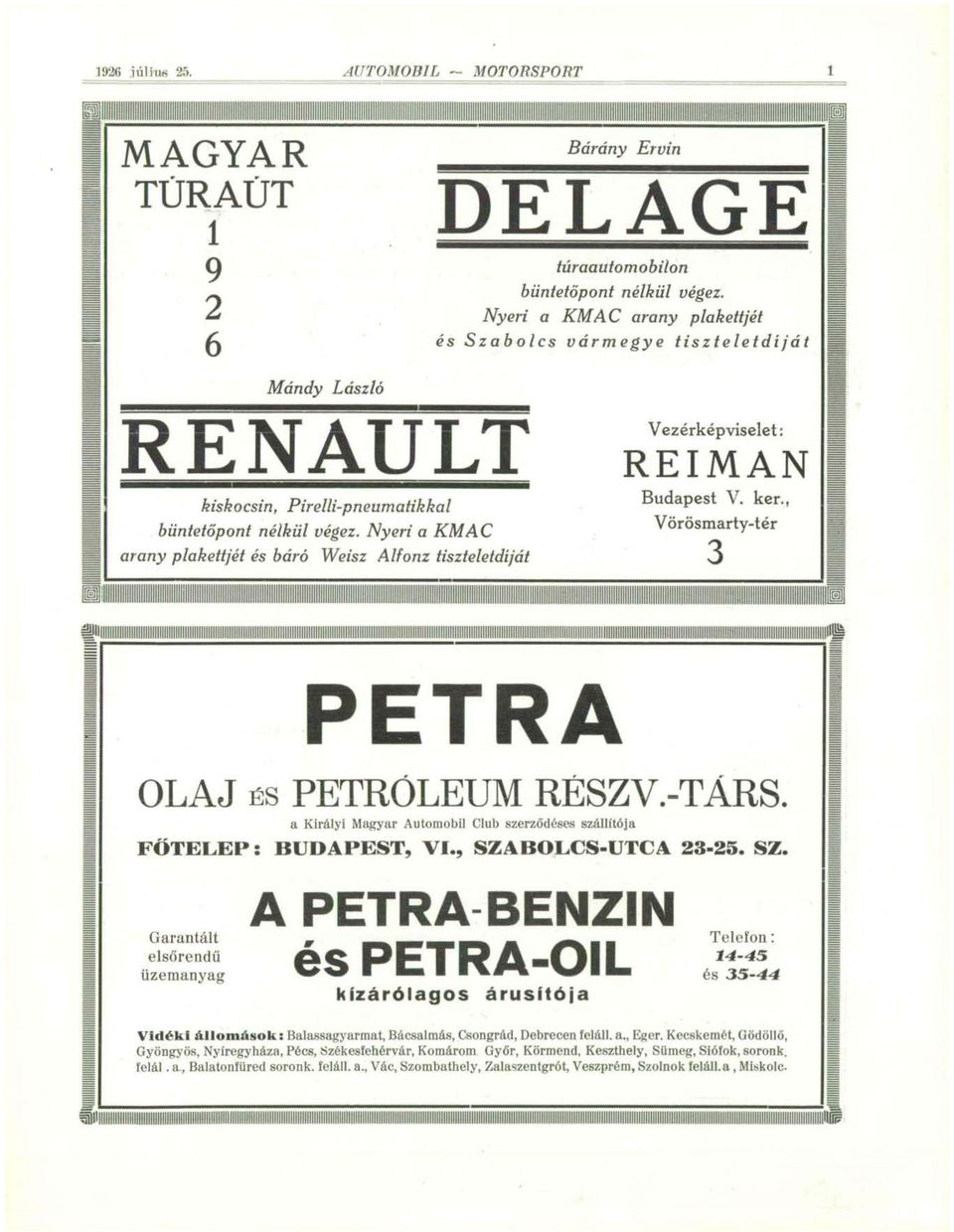 Nyeri a KMAC arany plakettjét és báró Weisz Alfonz tiszteletdíját Vezérképviselet: REIMAN Budapest V. ker., Vörösmarty-tér 3 PETRA OLAJ ÉS PETRÓLEUM RÉSZV.-TÁRS.