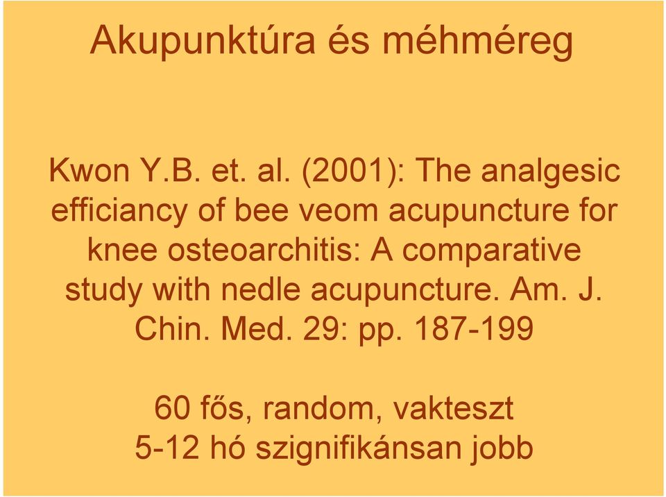 knee osteoarchitis: A comparative study with nedle acupuncture.