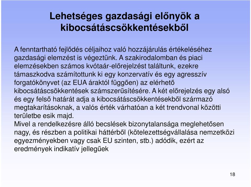 kibocsátáscsökkentések számszerűsítésére.