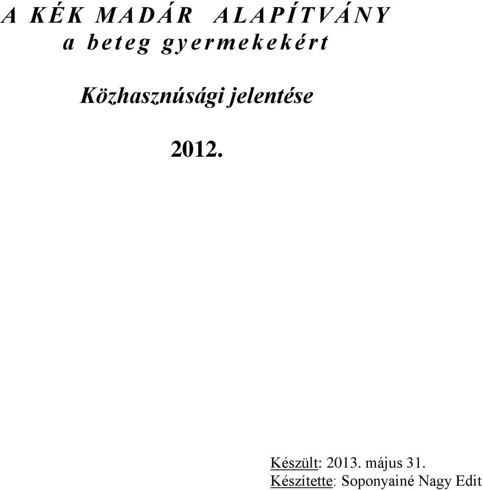 Közhasznúsági jelentése 2012.