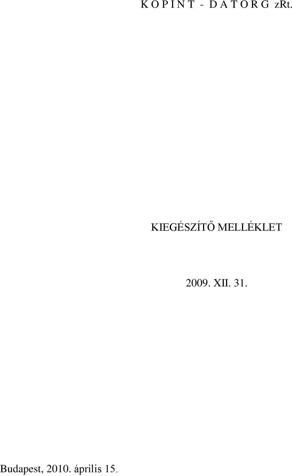 KIEGÉSZÍTŐ MELLÉKLET