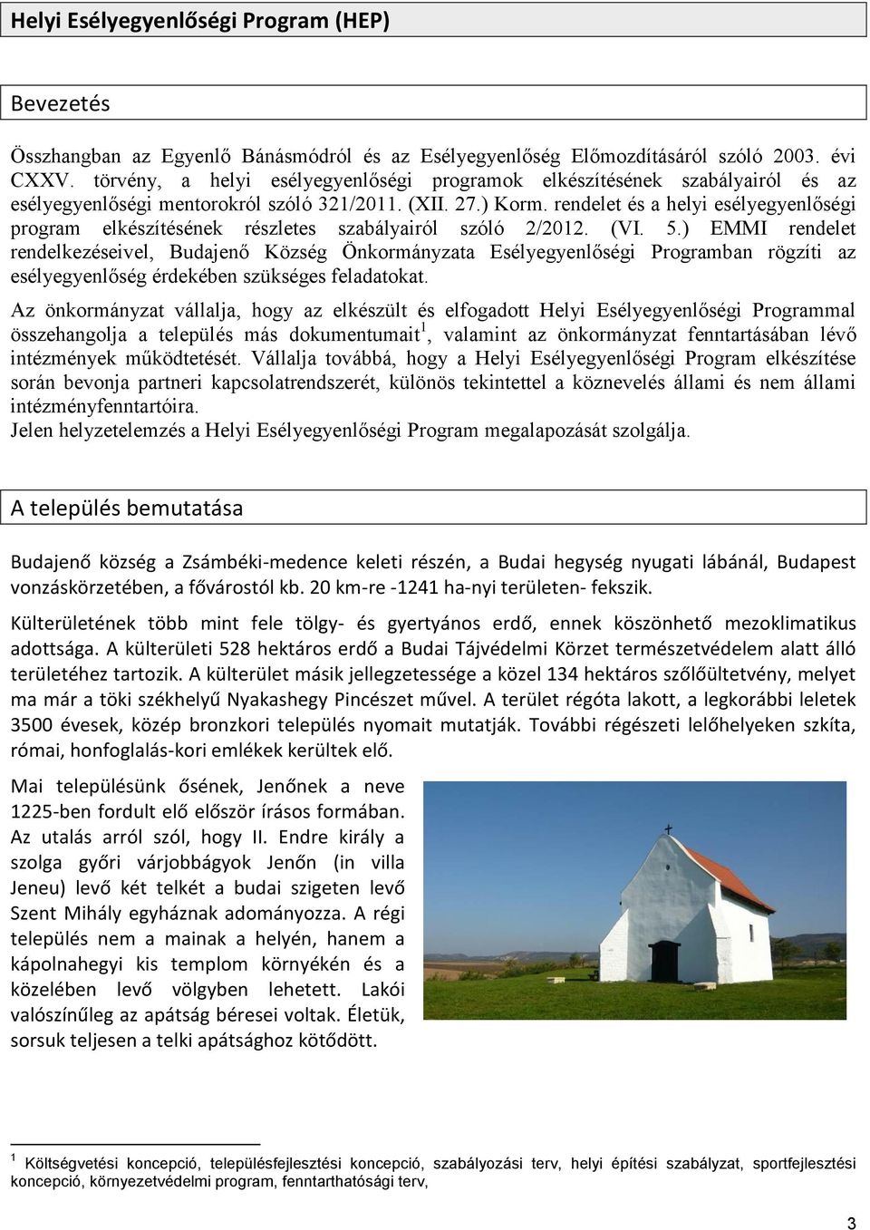 rendelet és a helyi esélyegyenlőségi program elkészítésének részletes szabályairól szóló 2/2012. (VI. 5.