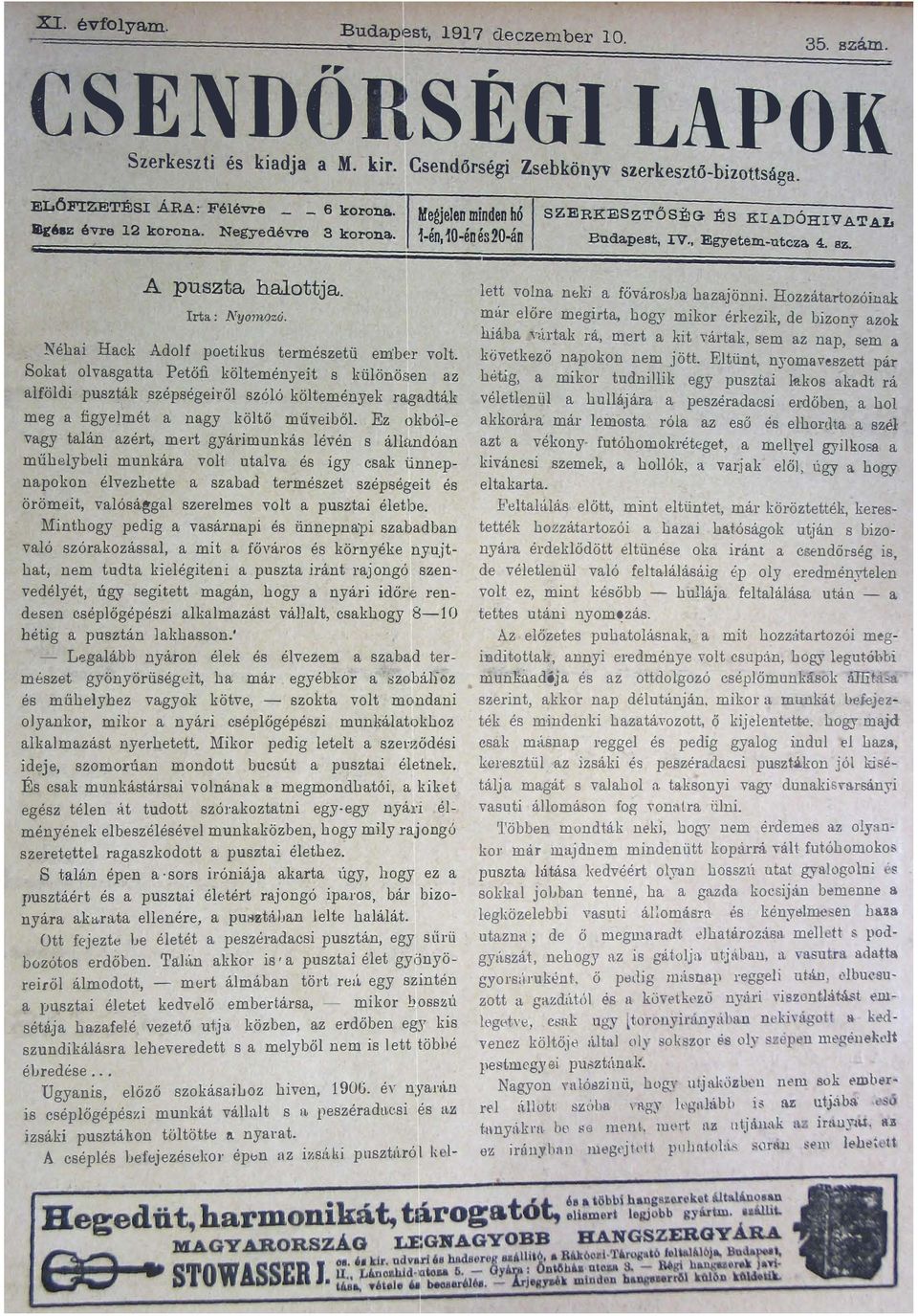 érkezik de bizony zok Néhi Hck Adolf poetíkus termzetü ember volt Sokt olvsgtt Petőfi költeményeit s különösen z Lföldi puszták szépségeiről szóló költemények rgdták meg figyeimét ngy költő műveíből