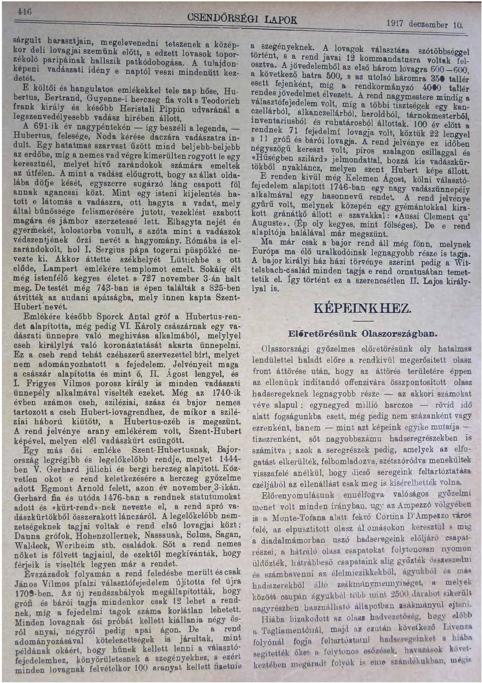 vedelemből z első bárom lovgr 600 &00 ko vetkező htr 500 B z utolsó háromr 350 tllér esett fejenként míg rendkormányzó 4000 tllér E költői hngultos emlékekkel tele np hőse Hubertus Bertrnd Guyennei