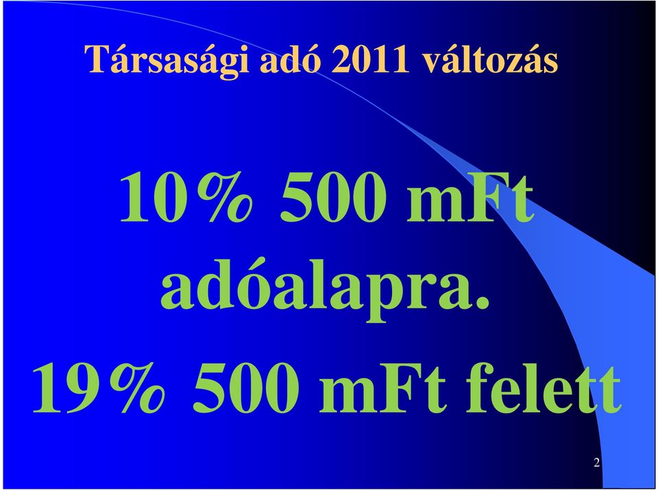 500 mft adóalapra.