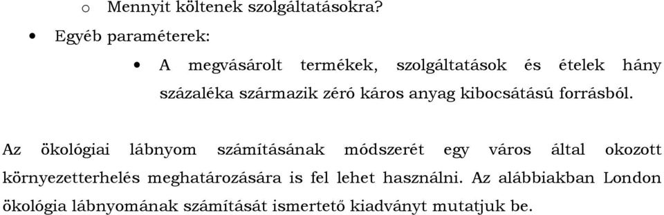 zéró káros anyag kibocsátású forrásból.