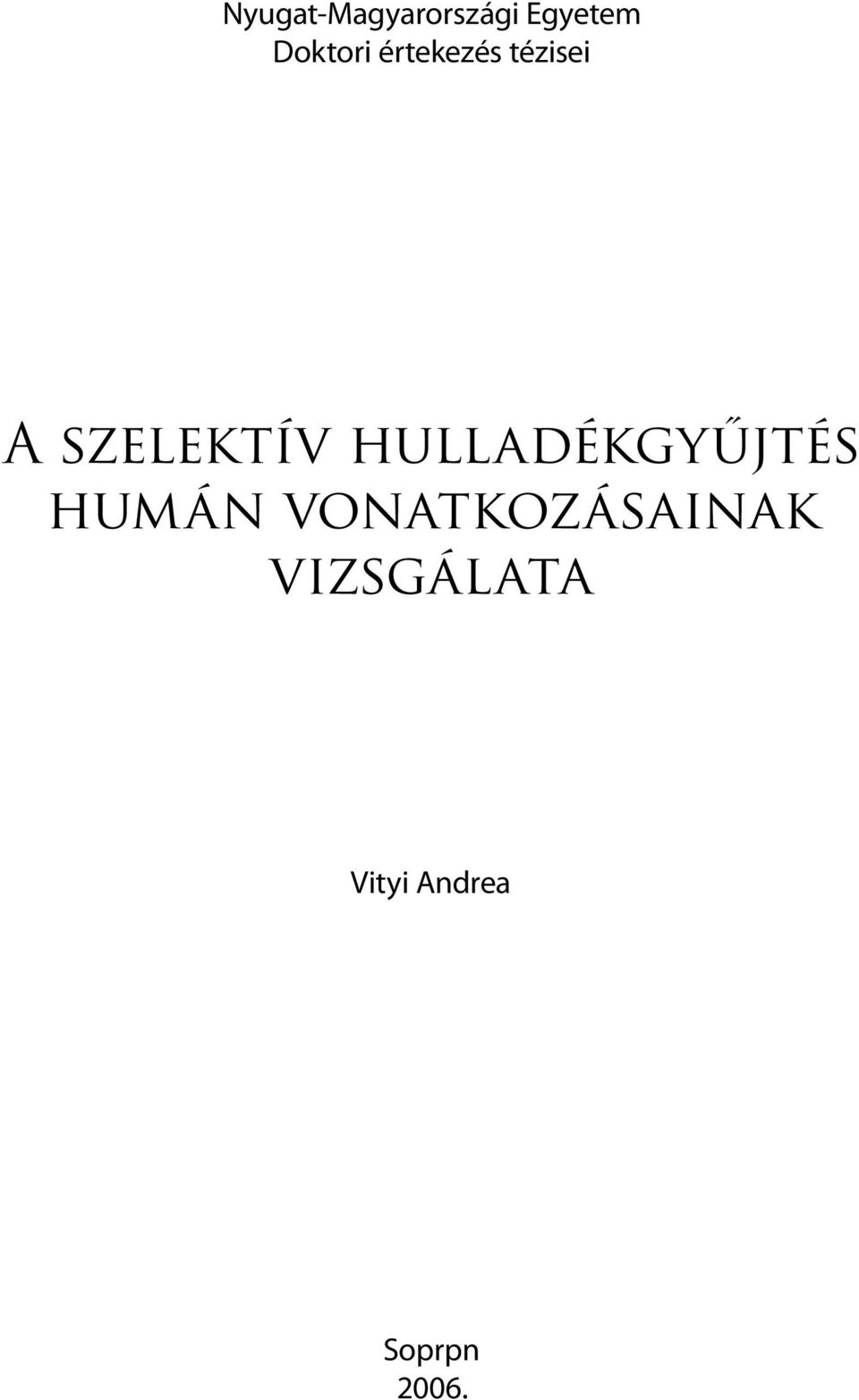 szelektív hulladékgyűjtés humán