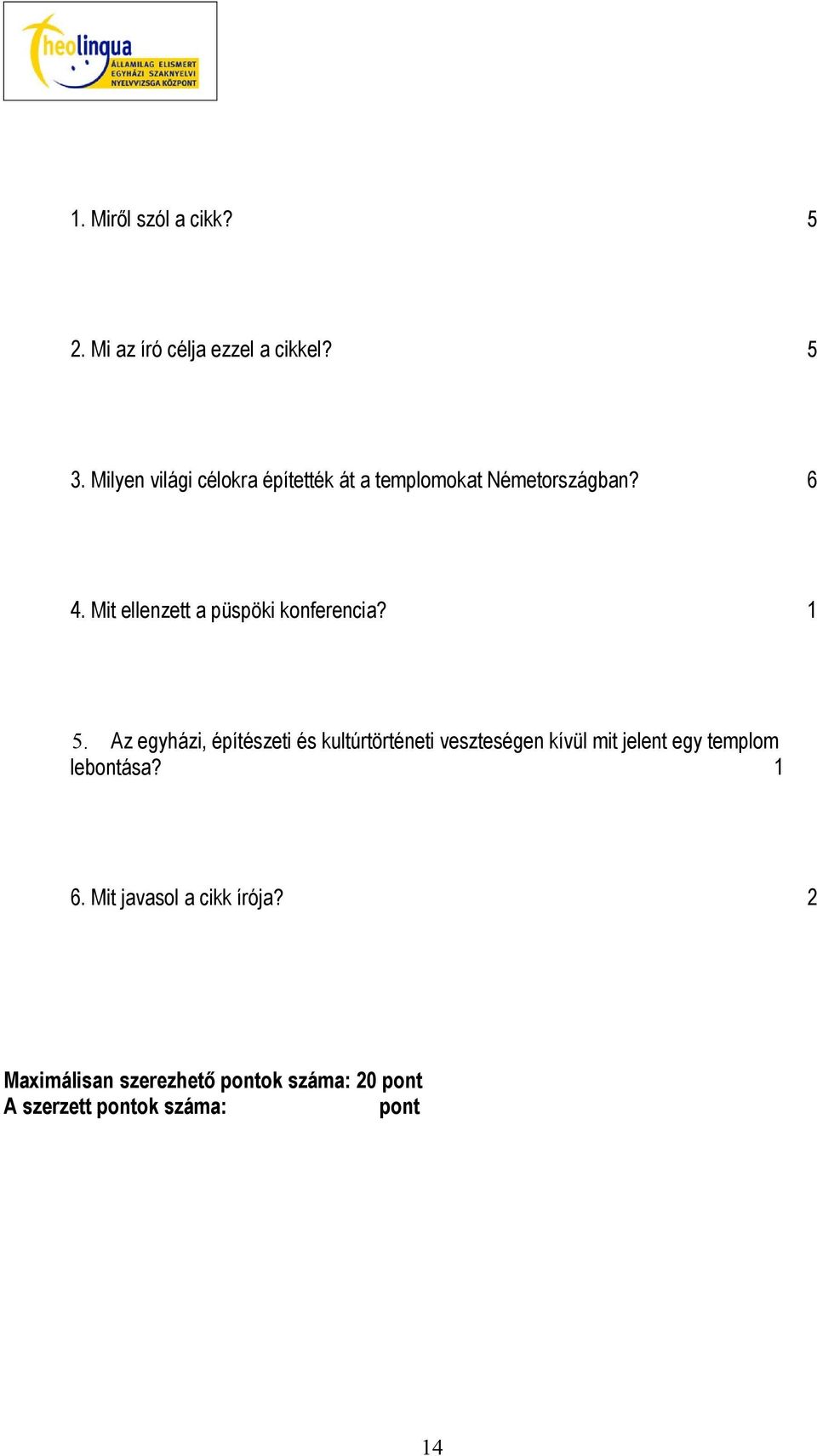 Mit ellenzett a püspöki konferencia? 1 5.
