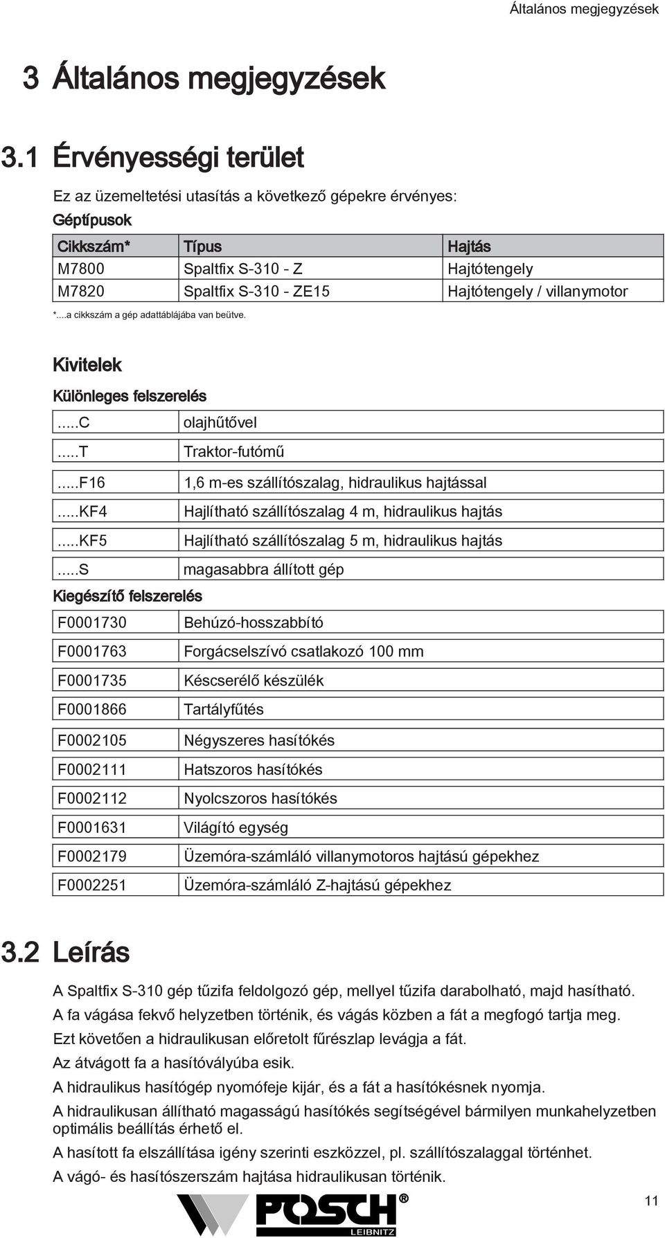 villanymotor *...a cikkszám a gép adattáblájába van beütve. Kivitelek Különleges felszerelés...c...t...f6...kf4...kf5.