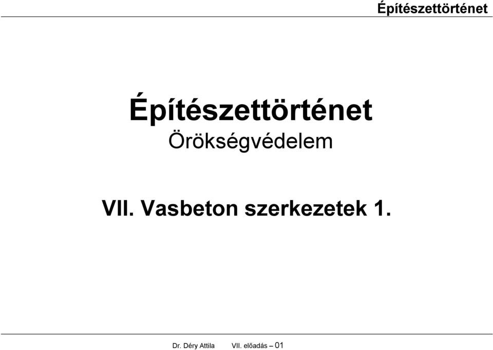 szerkezetek 1. Dr.