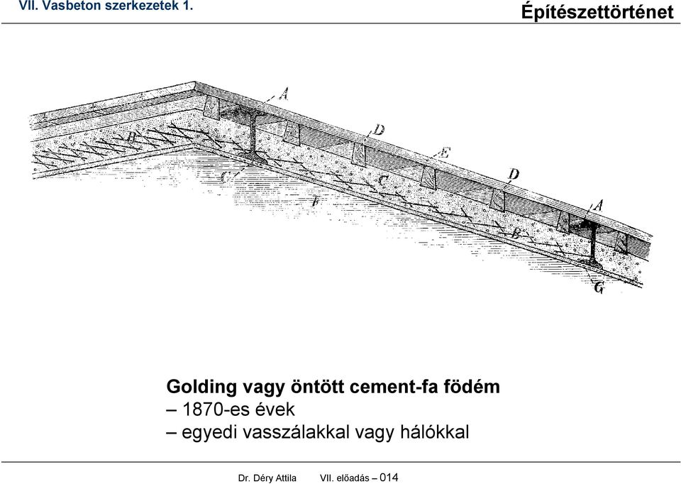 egyedi vasszálakkal vagy