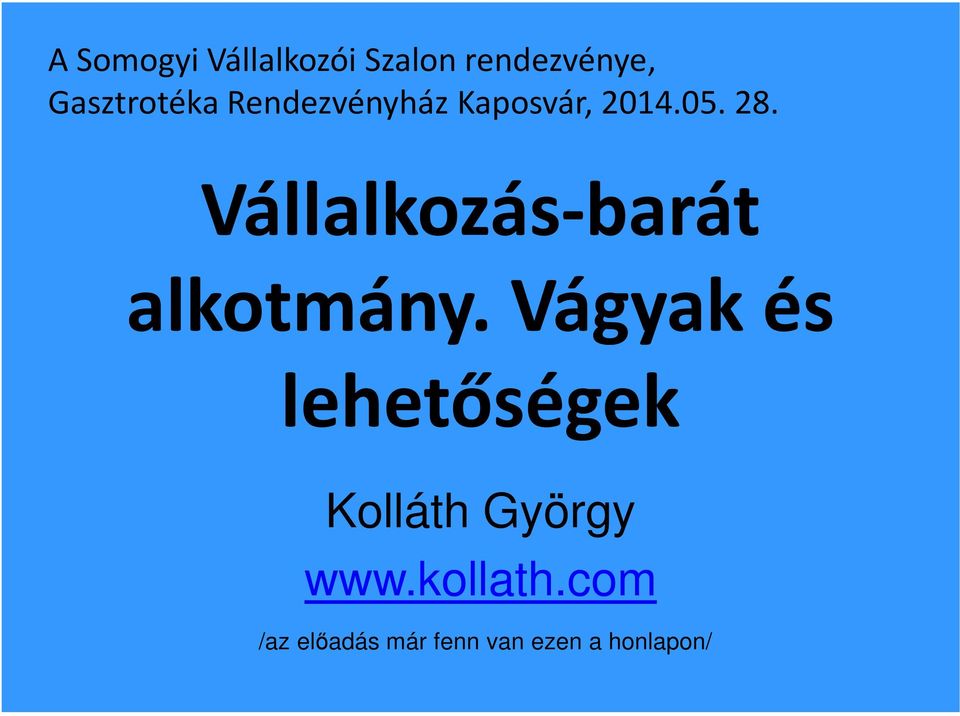 Vállalkozás-barát alkotmány.