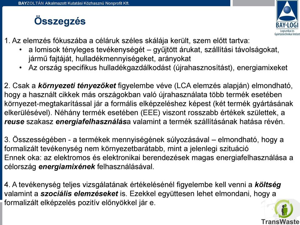 Az ország specifikus hulladékgazdálkodást (újrahasznosítást), energiamixeket 2.